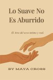 Lo Suave No Es Aburrido (eBook, ePUB)