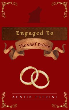 Cover Engaged to the Wolf Prince (Werewolf Consort Collection, #1) (eBook, ePUB)