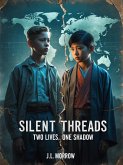 Silent Threads: Two Lives, One Shadow (eBook, ePUB)