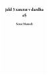 jeld 3 xaterat v dardha a5 (eBook, ePUB) - Bild 1