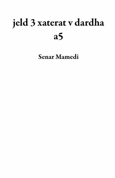 jeld 3 xaterat v dardha a5 (eBook, ePUB) jeld 3 xaterat v dardha a5 (eBook, ePUB)