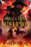 Urraca Mesa Redemption: A Supernatural Wild West Tale (eBook, ePUB)