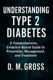 Understanding Type 2 Diabetes (eBook, ePUB) Understanding Type 2 Diabetes (eBook, ePUB)