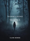 Shadow in the Silence (eBook, ePUB)