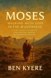 Moses: Walking with God in the... - Bild 1