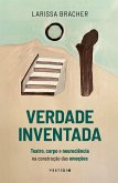 Verdade inventada (eBook, ePUB) Verdade inventada (eBook, ePUB)
