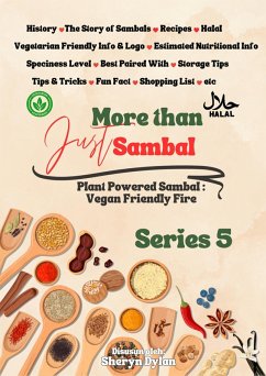 Cover More Than Just Sambal - Series 5: Plant Powered Sambal - Vegan Friendly Fire (eBook, ePUB)