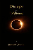 Dialoghi con l'Alieno (eBook, ePUB)