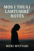 MOS I THUAJ LAMTUMIRE BOTES (eBook, ePUB)