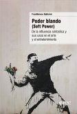 Poder blando (Soft Power) (eBook, ePUB) Poder blando (Soft Power) (eBook, ePUB)