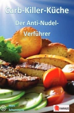 Cover Carb Killer Küche - Der Anti Nudel Verführer