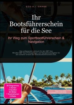 Cover Ihr Bootsführerschein für die See: Ihr Weg zum Sportbootführerschein & Navigation