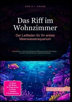 Cover Das Riff im Wohnzimmer: Der Leitfaden für Ihr erstes Meerwasseraquarium