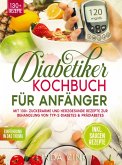 Diabetiker Kochbuch für Anfänger