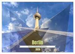 Berlin - Ikonen in Mehrfachbelichtung (Tischkalender 2026 DIN A5 quer), CALVENDO Monatskalender