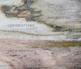 Erich Hörtnagl: Unforgettable - Unforgotten Erich Hörtnagl: Unforgettable - Unforgotten
