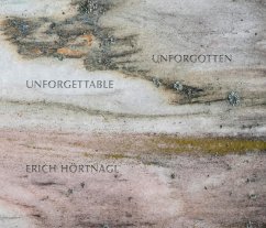 Cover Erich Hörtnagl - Unforgettable - Unforgotten