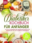 Diabetiker Kochbuch für Anfänger Diabetiker Kochbuch für Anfänger