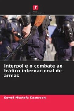 Cover Interpol e o combate ao tráfico internacional de armas
