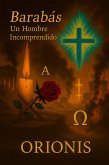 Barabás: Un Hombre Incomprendido (eBook, ePUB) Barabás: Un Hombre Incomprendido (eBook, ePUB)