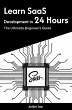 Learn SaaS Development in 24 Hours: The... - Bild 1