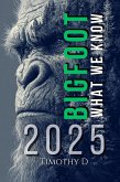 Bigfoot: What We Know 2025 (eBook, ePUB)