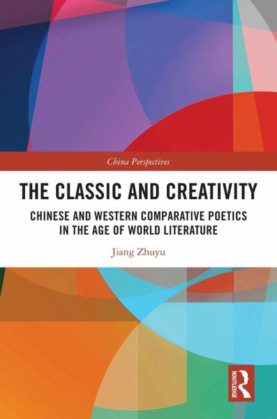 The Classic and Creativity (eBook, ePUB)