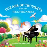 Oceans of Thoughts Book Four: The Little Pianist (eBook, ePUB) Oceans of Thoughts Book Four: The Little Pianist (eBook, ePUB)