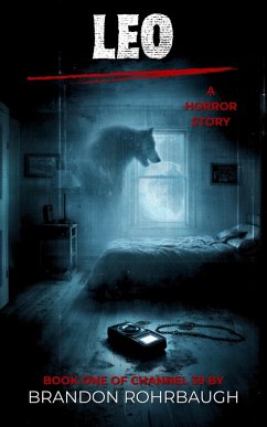 Leo (Channel 39, #1) (eBook, ePUB) - Rohrbaugh, Brandon