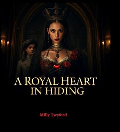 Cover A Royal Heart in Hiding (eBook, ePUB)