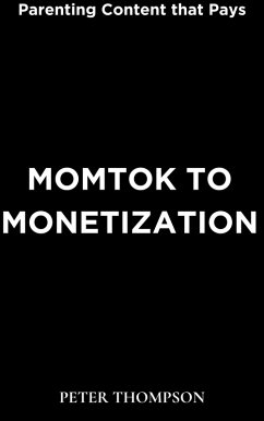 Cover MomTok to Monetization (eBook, ePUB)