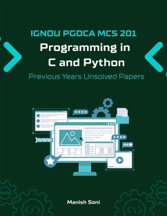 Cover IGNOU PGDCA MCS 201 Programming in C and Python Previous Years Unsolved Papers (eBook, ePUB)