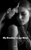 My Brother is my Mate (eBook, ePUB)