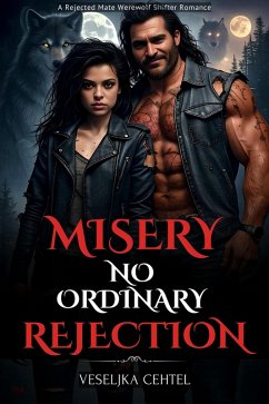 Cover Misery No Ordinary Rejection (eBook, ePUB)