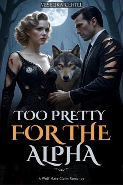 Cover Too Pretty For the Alpha (eBook, ePUB)