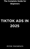 TikTok Ads in 2025 (eBook, ePUB)