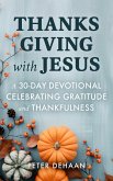 Thanksgiving with Jesus (eBook, ePUB) Thanksgiving with Jesus (eBook, ePUB)