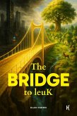 The Bridge to leuK (eBook, ePUB)