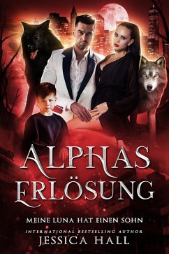 Alphas Erlösung (eBook, ePUB) - Hall, Jessica