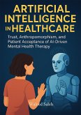 Artificial Intelligence in Healthcare (eBook, ePUB) Artificial Intelligence in Healthcare (eBook, ePUB)