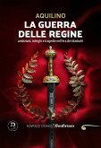 La guerra delle regine (eBook, ePUB)