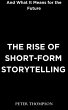 The Rise of Short-Form Storytelling and... - Bild 1