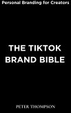 The TikTok Brand Bible (eBook, ePUB)