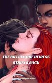The Billionaire Heiress Strikes Back (eBook, ePUB)