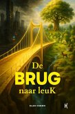 De brug naar leuK (eBook, ePUB)
