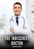 The indiscreet doctor (eBook, ePUB) The indiscreet doctor (eBook, ePUB)