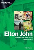 Elton John: 1969 - 1979 (eBook, ePUB) Elton John: 1969 - 1979 (eBook, ePUB)
