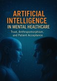 Artificial Intelligence in Mental Healthcare (eBook, ePUB) Artificial Intelligence in Mental Healthcare (eBook, ePUB)