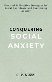 Conquering Social Anxiety (eBook, ePUB)