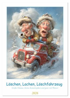 Cover Löschen, Lachen, Löschfahrzeug (Tischkalender 2026 DIN A5 hoch), CALVENDO Monatskalender